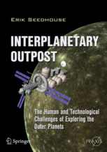 Book Review:"Interplanetary Outpost: The Human and Technological Challenges of Exploring the Outer Planets"